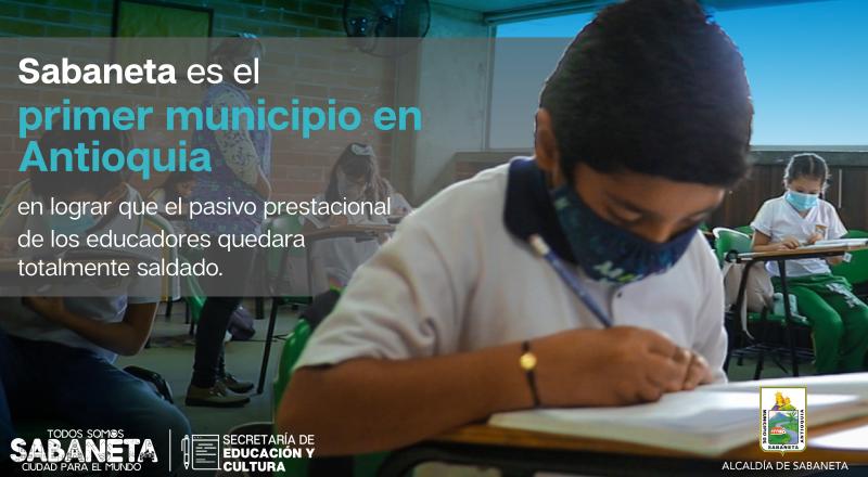 Sabaneta es el primer municipio en Antioquia en lograr que el pasivo prestacional de los educadores quedara totalmente saldado