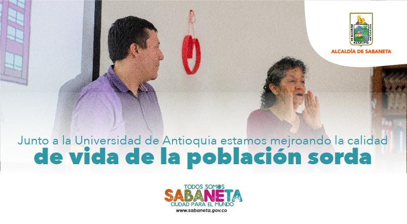 Junto a la Universidad de Antioquia, estamos mejorando la calidad de vida de la poblaci�n sorda